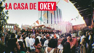 OKEY – LA CASA DE OKEY CONCEPT PARTY