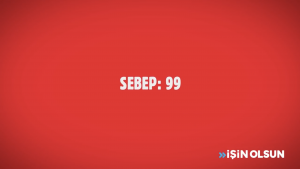 İŞİN OLSUN 1 MİLYON SEBEP – SEBEP 99